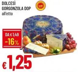 Galassia Dolcesì gorgonzola dop offerta