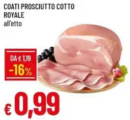 Galassia Coati prosciutto cotto royale offerta