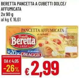 Galassia Beretta pancetta a cubetti dolce/ affumicata offerta