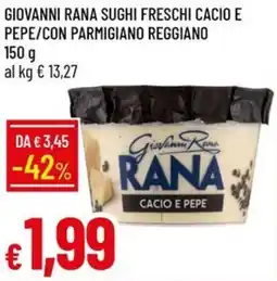 Galassia Giovanni rana sughi freschi cacio e pepe/con parmigiano reggiano offerta