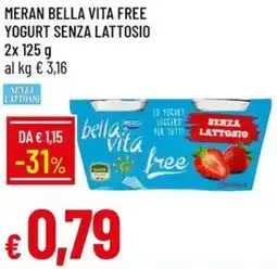 Galassia Meran bella vita free yogurt senza lattosio offerta