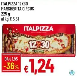 Galassia Italpizza 12x30 margherita circus offerta