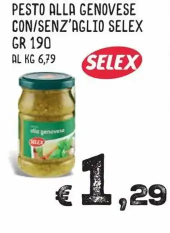 MAX Supermercati Selex Pesto Alla Genovese Con/Senz'Aglio 190gr offerta