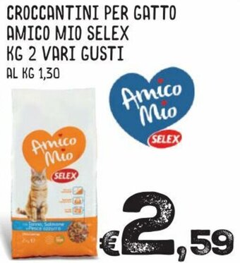 MAX Supermercati Selex Amico Mio Croccantini per gatto 2kg vari gusti offerta