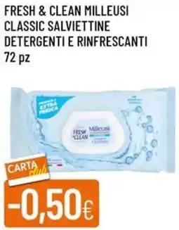 Galassia Fresh & clean milleusi classic salviettine detergenti e rinfrescanti offerta