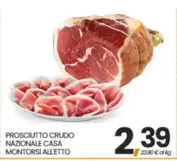 Eurospar PROSCIUTTO CRUDO NAZIONALE CASA MONTORSI ALLETTO offerta