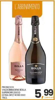 Eurospar PROSECCO VALDOBBIADENE BOLLA SUPERIORE DOCG EXTRA DRY/ROSÉ DOC 75CL offerta