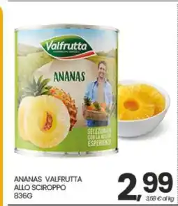 Eurospar ANANAS VALFRUTTA ALLO SCIROPPO offerta
