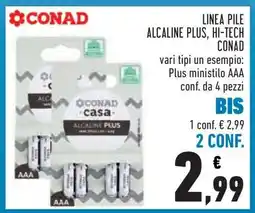Conad LINEA PILE ALCALINE PLUS, HI-TECH CONAD offerta