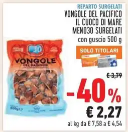 Conad VONGOLE DEL PACIFICO IL CUOCO DI MARE MENO30 SURGELATI offerta