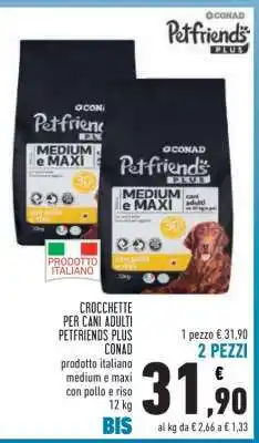 Conad Crocchette per cani adulti Petfriends Plus Conad offerta