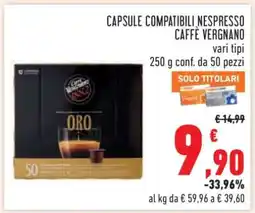 Conad CAPSULE COMPATIBILI NESPRESSO CAFFÈ VERGNANO offerta