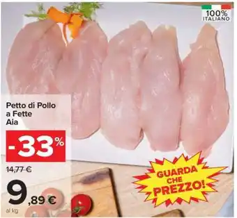 Carrefour PETTO DI POLLO A FETTE AIA offerta