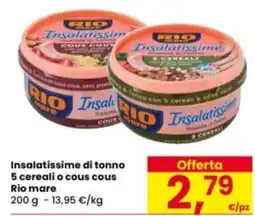 Eurospar Insalatissime di tonno 5 cereali o cous cous Rio mare offerta