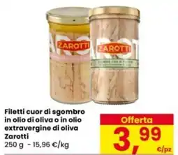 Eurospar Filetti cuor di sgombro in olio di oliva o in olio extravergine di oliva Zarotti offerta