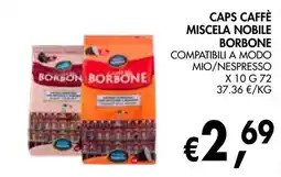 èccoMI Caps caffè miscela nobile Borbone offerta