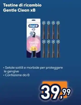 Unieuro Testine di ricambio Gentle Clean offerta