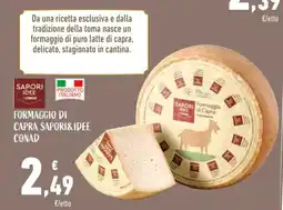 Conad Formaggio di Capra Sapori&Idee Conad offerta
