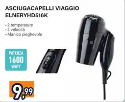 Unieuro ASCIUGACAPELLI VIAGGIO ELNERYHD516K offerta