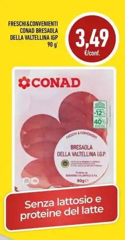 Conad Freschi & convenienti conad bresaola della valtellina i.g.p. offerta