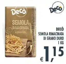 Deco Supermercati DECÒ SEMOLA RIMACINATA DI GRANO DURO offerta
