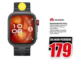 MediaWorld Huawei Smartwatch Fit 4 Pro offerta