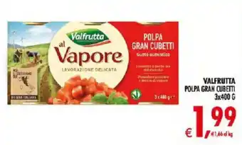 Deco Supermercati Valfrutta Polpa Gran Cubetti offerta