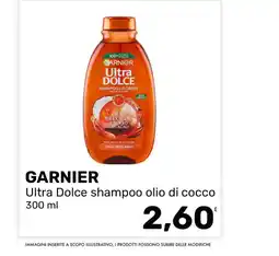 Iper Tosano GARNIER Ultra Dolce shampoo olio di cocco offerta