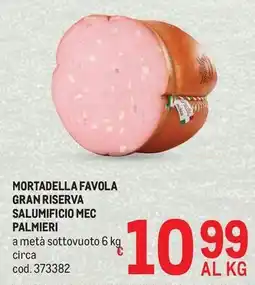 Metro Mortadella favola offerta
