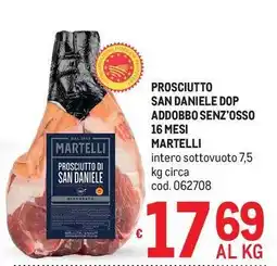 Metro Prosciutto di san daniele dop addobbo senz'osso offerta