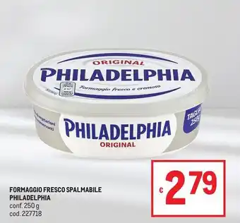 Metro Formaggio fresco spalmabile philadelphia offerta