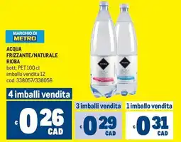 Metro Acqua frizzante/naturale rioba offerta