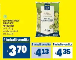 Metro Zucchine a disco surgelate metro chef offerta