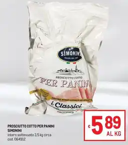 Metro Prosciutto cotto per panini simonini offerta