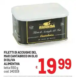 Metro Filette di acciughe del mar cantabrico in olio di oliva alimentha offerta