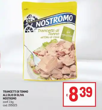 Metro Trancetti di tonno all'olio di oliva nostromo offerta