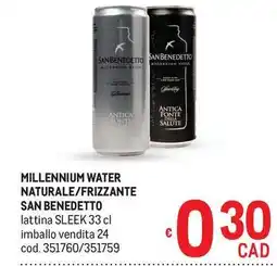 Metro Millennium water naturale/frizzante san benedetto offerta