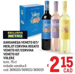 Metro Garganega veneto igt/ merlot corvina rosato veneto igt/corvina veneto igt Volere offerta
