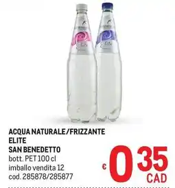 Metro Acqua naturale/frizzante elite san benedetto offerta