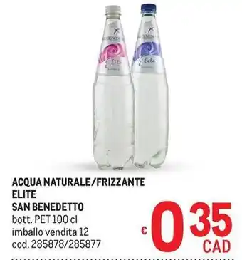 Metro Acqua naturale/frizzante elite san benedetto offerta