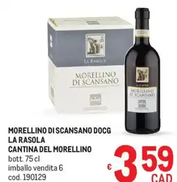 Metro Morellino di scansano docg la rasola Cantina del Morellino offerta