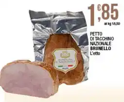 Maxi Sidis PETTO DI TACCHINO NAZIONALE BRUNELLO offerta