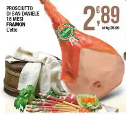 Maxi Sidis Prosciutto di San Daniele 18 mesi Framon offerta