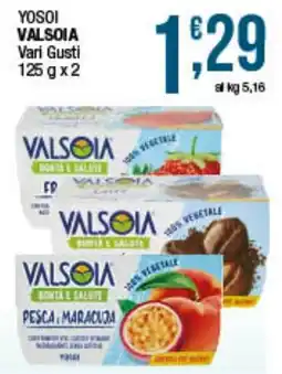 Maxi Sidis YOSOI VALSOIA Vari Gusti offerta