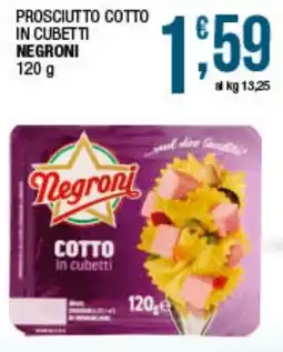 Maxi Sidis Prosciutto cotto in cubetti Negroni offerta