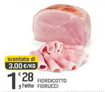 Supermercati Dok FIORDICOTTO FIORUCCI offerta