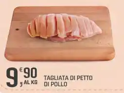 Supermercati Dok TAGLIATA DI PETTO DI POLLO offerta