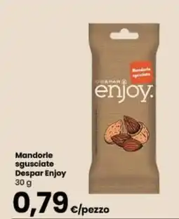 Despar Mandorle sgusciate Despar Enjoy offerta