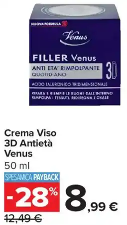 Carrefour Iper Crema Viso 3D Antietà Venus offerta