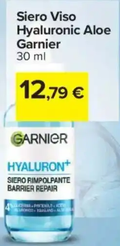 Carrefour Iper Siero Viso Hyaluronic Aloe Garnier offerta